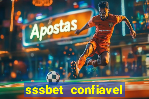 sssbet  confiavel